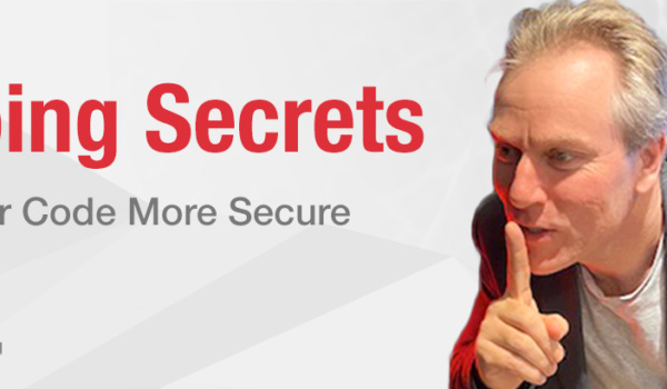Keeping Secrets – How to make your code more secure