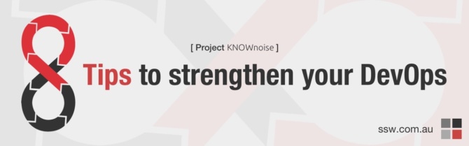 8 Tips to Strengthen Your DevOps (Project KNOWnoise)
