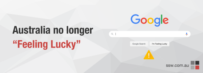 Google Search – Australia no longer “Feeling Lucky”