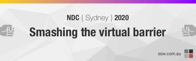 NDC 2020 – Smashing the virtual barrier