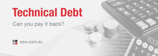Technical Debt – Can you pay it back?