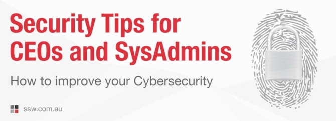 10 Security Tips for CEOs and SysAdmins